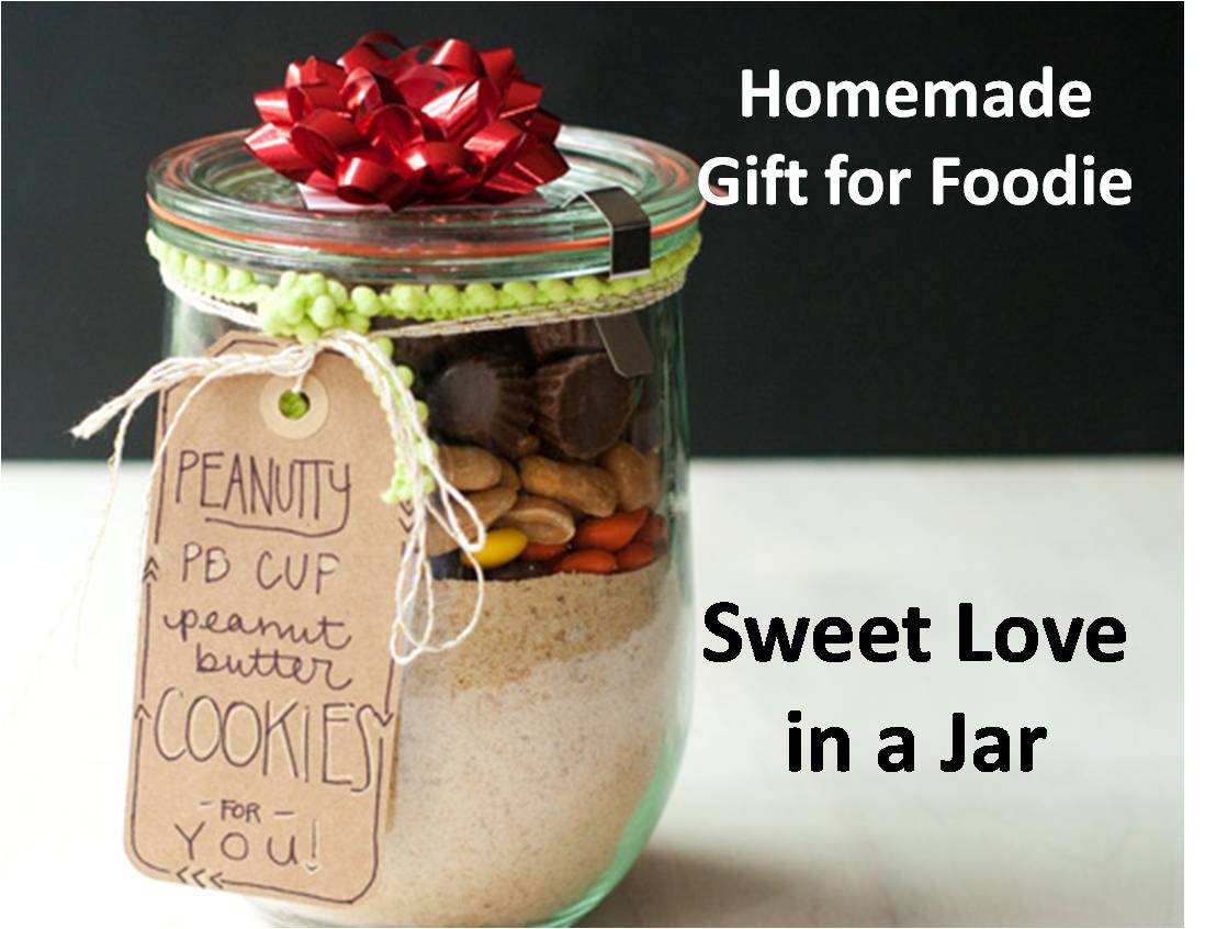 Best Gift Idea Homemade Jar Gifts for Foodies - Sweet Love in a Jar