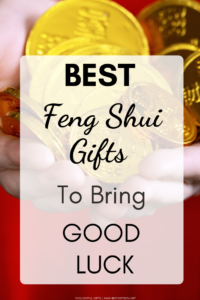 BEST FENG SHUI GIFTS TO BRING GOOD LUCK