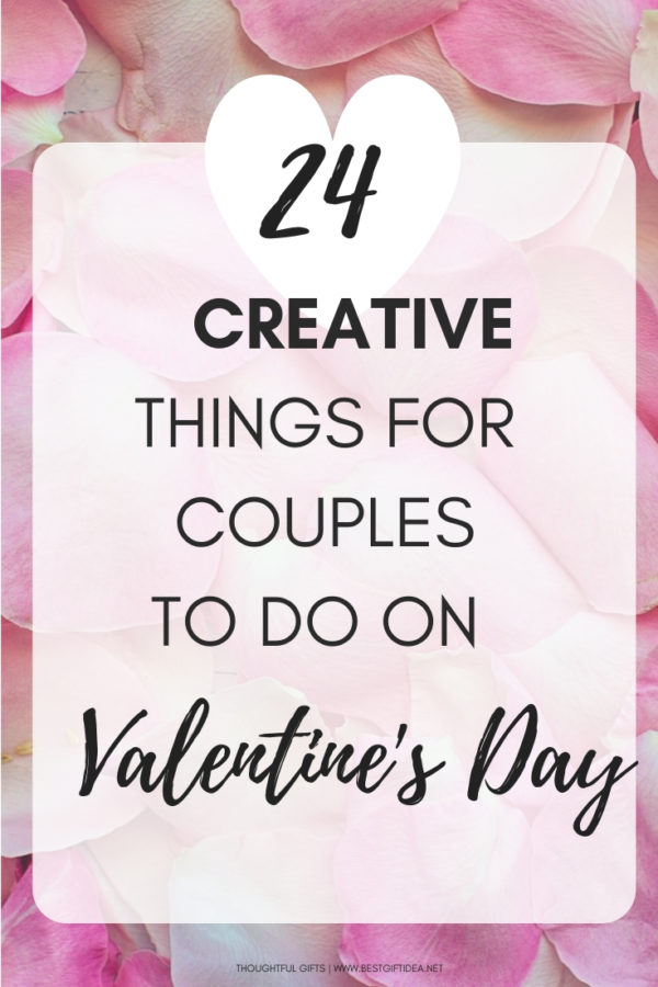 Best Gift Idea Things To Do On Valentines Day Expressing Love Tips