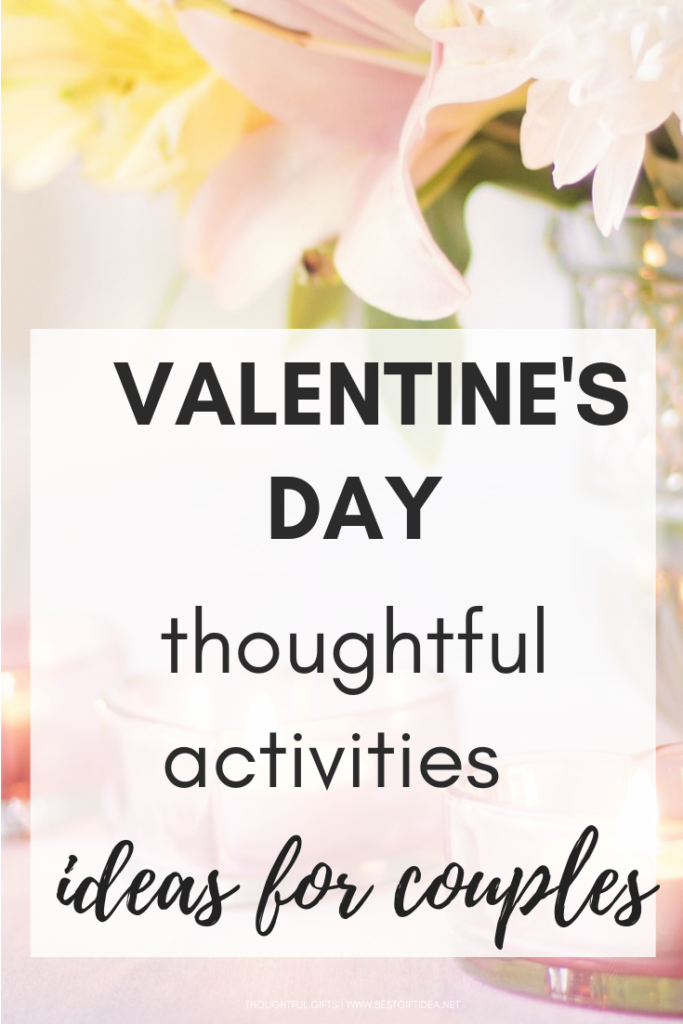 Best Gift Idea Things To Do On Valentines Day Expressing Love Tips